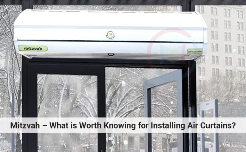 Air Curtains – What is Worth Knowing for Installing Air Curtains?