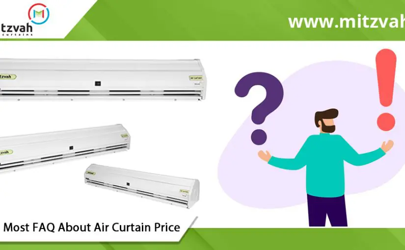 FAQ about Air curtains price