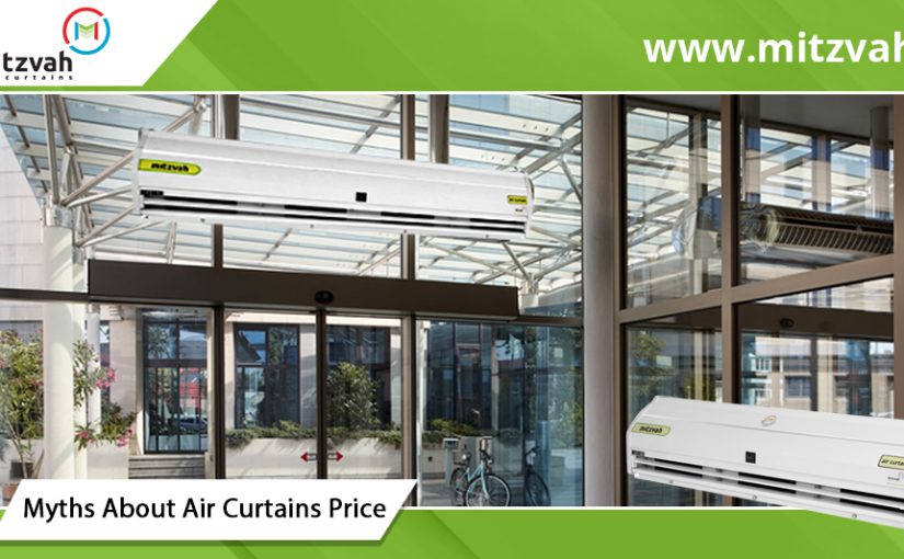 Mitzvah: 3Myths about Air Curtain Price
